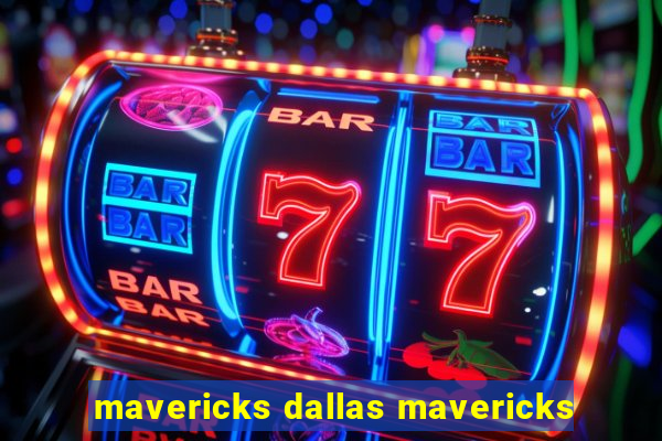 mavericks dallas mavericks